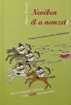 Sipos Ferenc - Nev�ben �l a nemzett