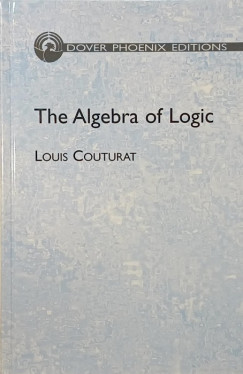 Louis Couturat - The Algebra of Logic