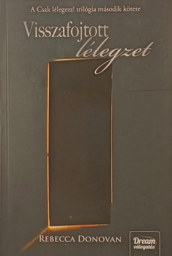 Rebecca Donovan - Visszafojtott lélegzet