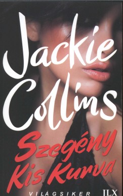 Jackie Collins - Szegny Kis Kurva