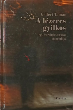 Gellert Tamás - A lézeres gyilkos