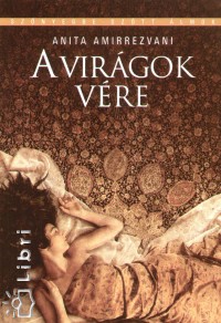 Anita Amirrezvani - A virgok vre