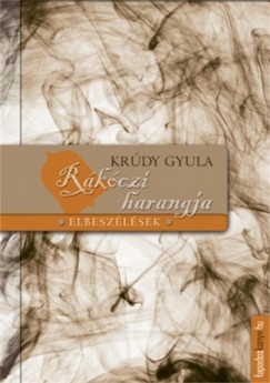 Krdy Gyula - Rkczi harangja