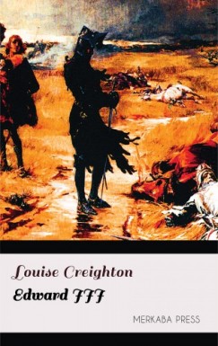 Louise Creighton - Edward III