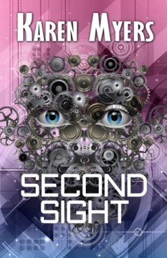 Karen Myers - Second Sight - A Science Fiction Short Story