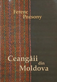 Pozsony Ferenc - Ceangaii din Moldova
