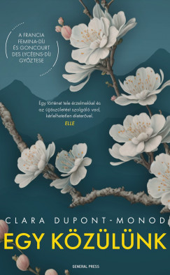 Clara Dupont-Monod - Egy kzlnk