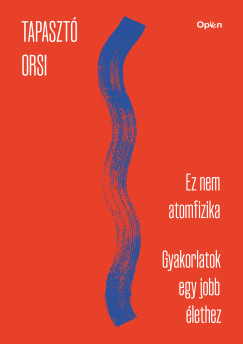 Tapasztó Orsi - Ez nem atomfizika - munkafüzet