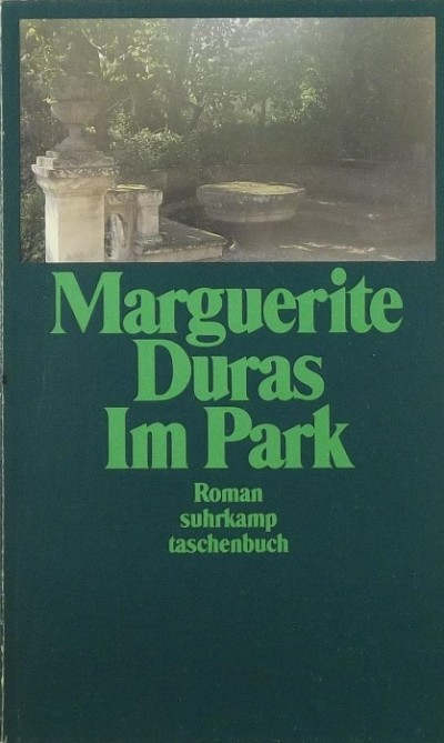 Marguerite Duras - Im Park