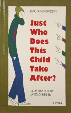 Janikovszky va - Just Who Does This Child Take After?