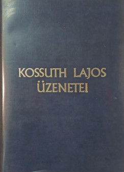 Szabad Gy�rgy   (V�l.) - Kossuth Lajos �zenetei
