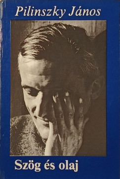 Pilinszky J�nos - Sz�g �s olaj