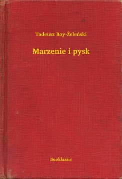 Tadeusz Boy-Zelenski - Marzenie i pysk