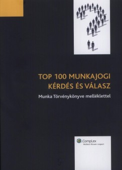 Dr. Bodnr Lilla - Dr. Fodor T. Gbor - Dr. Fsthy Zsolt - Dr. Halmos Szilvia - Dr. Hargittay Szabolcs - Dr. Klmn Anita - Dr. Krtys Gbor - Dr. Mnyai Nra - Dr. Pndi Mrk - Dr. Rcz Rka - Dr. Raffay Blint - Dr. Schumacher Katalin - Dr. Sum Szabolcs - Dr. Szcs Pter - Dr. Tamasi Zoltn - Top 100 munkajogi krds s vlasz