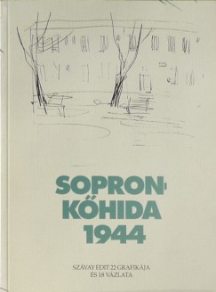 Szvai Edit - Sopronkhida 1944