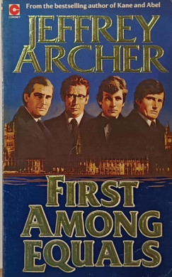 Jeffrey Archer - First Among Equals