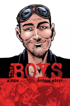 Garth Ennis - Darick Robertson - The Boys - A Fiúk 5. kötet