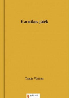 Tams Viktria - Karmikus jtk