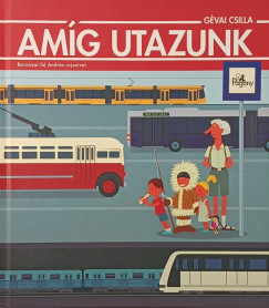 Gévai Csilla - Amíg utazunk