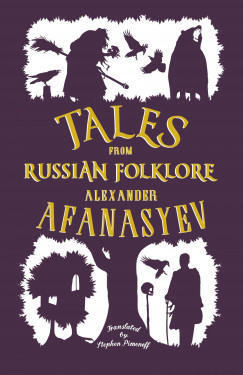 Alexander Afanasyev - Tales from Russian Folklore