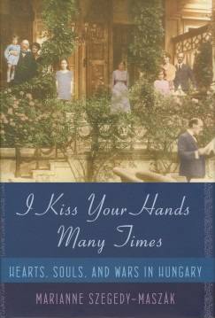 Szegedy-Masz�k Marianne - I Kiss Your Hands Many Times