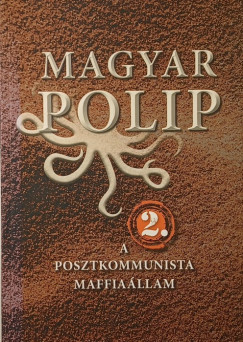Magyar Blint   (Szerk.) - Vsrhelyi Jlia   (Szerk.) - Magyar polip 2.