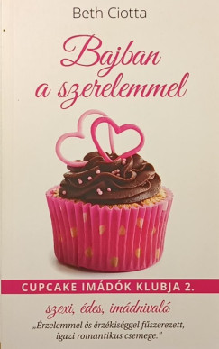 Beth Ciotta - Bajban a szerelemmel