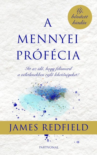 James Redfield - A mennyei prófécia