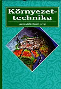 Bar�tfi Istv�n   (Szerk.) - K�rnyezettechnika