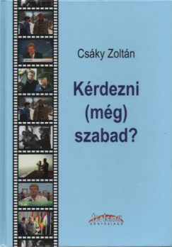 Csky Zoltn - Krdezni (mg) szabad?