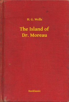 H. G. Wells - The Island of Dr. Moreau