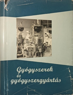 Gygyszerek s gygyszergyrts