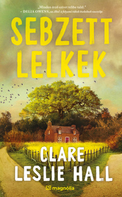 Clare Leslie Hall - Sebzett lelkek