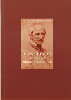 John Henry Newman - Konzultci a hvekkel hittani krdsekben