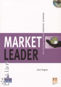 John Rogers - Market leader advanced practice file - business english new + cd