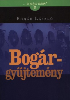 Bogr Lszl - Bogr-gyjtemny