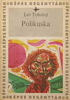 Lev Tolsztoj - Polikuska