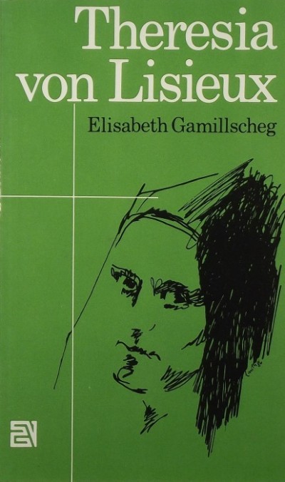 Elisabeth Gamillscheg - Theresia von Lisieux