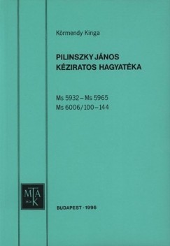 Krmendy Kinga - Pilinszky Jnos kziratos hagyatka
