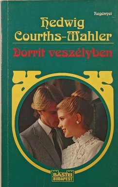 Hedwig Courths-Mahler - Dorrit veszlyben