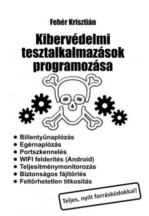 Feh�r Kriszti�n - Kiberv�delmi tesztalkalmaz�sok programoz�sa