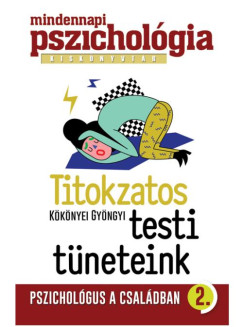 Kknyei Gyngyi - Titokzatos testi tneteink