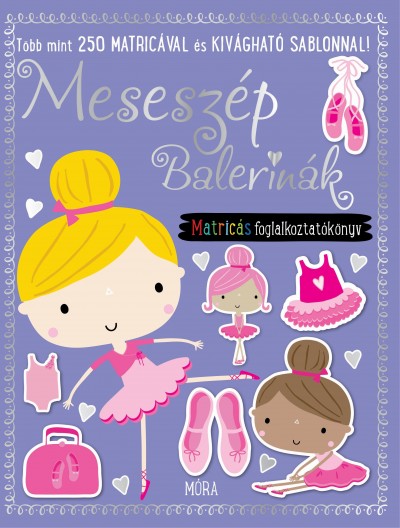 - Meseszép balerinák - matricás foglalkoztatókönyv