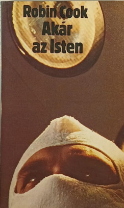 Robin Cook - Akr az Isten