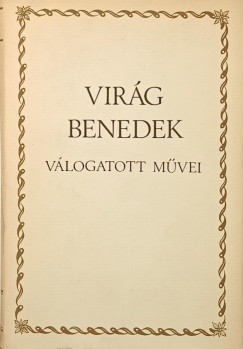 Virág Benedek - Virág Benedek válogatott művei
