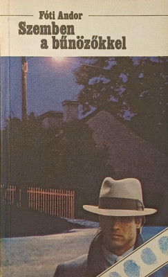F�ti Andor - Szemben a b�n�z�kkel