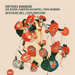 Matthieu Donarier - Bestiaire 01 - Explorations CD
