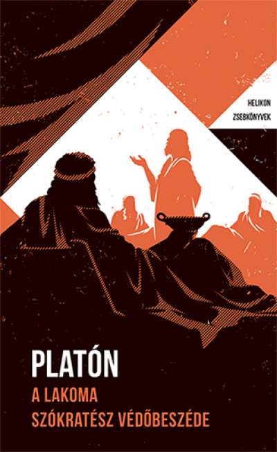 Platón - A lakoma - Szókratész védõbeszéde
