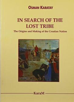 Osman Karatay - In Search of the Lost Tribe (dedikált)