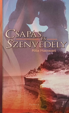 Rita Haowart - Csapás és szenvedély